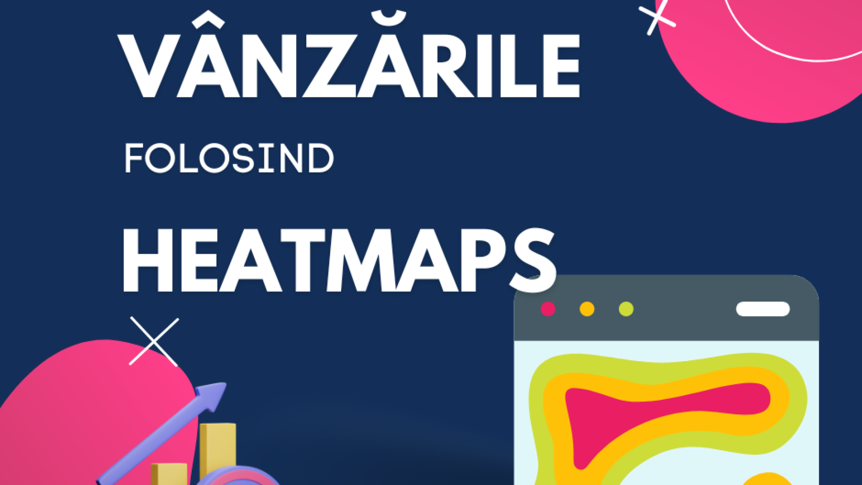 cum cresti vanzarile folosind heatmaps